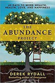 Unlike any other book, daniel ally provides practical solutions that hes actually used to reach financial independence before the young age of 30. The Abundance Project 40 Days To More Wealth Health Love And Happiness Rydall Derek 9781582706528 Amazon Com Books