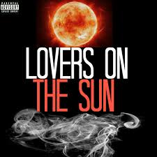 Let's light it up, let's light it up until our hearts catch fire then show the world a burning light that never shined so bright we'll find a way, we'll find a way to keep the cold night from breaking in over the walls onto the wild side the hunger satisfied. Lovers On The Sun In The Style Of David Guetta Sam Martin Instrumental Version Single By Bayareasfinest Spotify