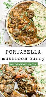 Vegan Portabella Mushroom Curry Recipe Curry Recipes Portabella Mushrooms Recipes Mushroom Recipes