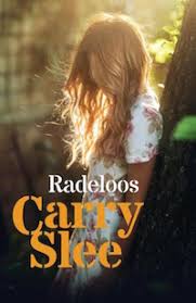 Carry Slee Radeloos 1e Recensie Ik Vind Lezen Leuk