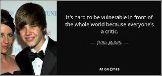 Pattie Mallette Quote It S Hard To Be Vulnerable In Front Of The Whole