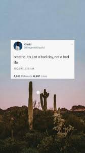 It S Just A Bad Day Not A Bad Life Movie Quotes Pin By Dora On W A L L P A P E R S Tweet Quotes Wallpaper Quotes Quote Aesthetic