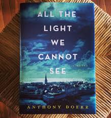 All The Light We Cannot See By Anthony Doerr Best Books Of 2014 Anthony Doerr Books