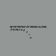 Rerealizing My Fear Of Abandonment Words Quotes Feelings