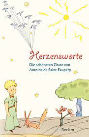 Die großen leute haben eine vorliebe für zahlen. Saint Exupery Antoine De Herzensworte Reclam Verlag