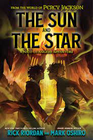 The Sun and the Star: A Nico di Angelo Adventure by Rick Riordan | Goodreads