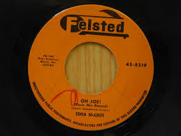 Edna McGriff r&b 45 How Long Will It Take bw Oh, Joe! Felsted