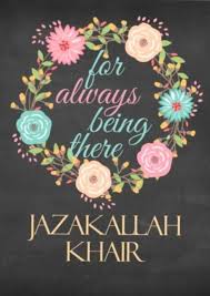 Jazakallah Khair For Always Being There Card Islamic Birthday Wishes Wedding Day Wishes Happy Birthday Wishes