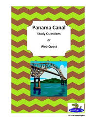 Panama Canal Study Questions Webquest Panama Canal Panama Study