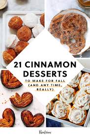 21 Cinnamon Desserts To Make For Fall And Any Time Really Cinnamon Desserts Fall Dessert Recipes Easy Desserts To Make