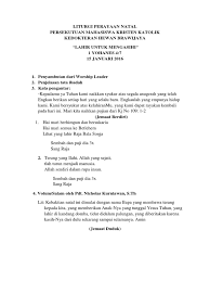 Jika di gereja kita mendoakan perkembangan gereja dalam penginjilan terutama pelayan. Liturgi Perayaan Natal