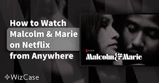 Watch malcolm & marie ep 0 english subbed , a director and his girlfriend's relationship is tested after they return home from his movie premiere and await critics' responses. How To Watch Malcolm Marie From Anywhere In 2021