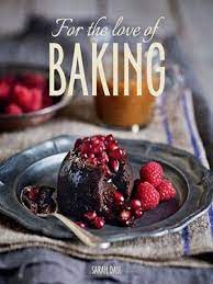 The Book Covers A Wide Variety Of Baking Recipes And Has Everything From Cakes Family Dessert Recipes Baking Dessert Cookbooks