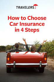 how to choose car insurance in 4 steps car insurance umbrella insurance property and casualty