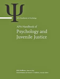 Apa Handbook Of Psychology And Juvenile Justice