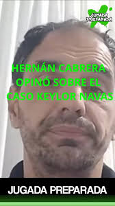 EL IMPACTO DE LA SALIDA DE NAVAS🔴⚫, Hernan Cabrera paso por Jugada  Preparada y fue consultado por el caso de Keylor Navas, Mira su  respuesta..., #futbol #futbolargentino #newells #futbolargentino ...