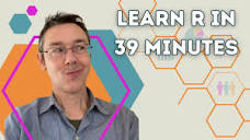 Learn R in 39 minutes - YouTube