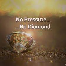 Showing search results for pressure makes diamonds sorted by relevance. No Pressure No Diamond Quote Quotes Success Antoniovelardo Antonio Velardo