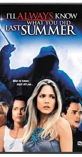 I Ll Always Know What You Did Last Summer Video 2006 Summer Movie Movie Posters Hollywood Action Movies