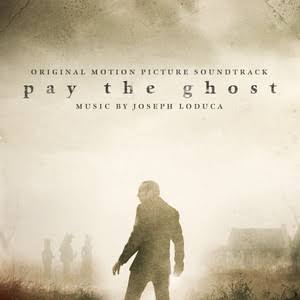 Pay the Ghost (Original Motion Picture Soundtrack) - Album by Joseph Loduca  | Spotify