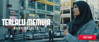 Free terlalu memuja korean mv ver wany hasrita mp3. Wany Hasrita Terlalu Memuja
