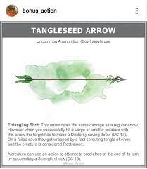 Tangleseed Arrow Variation On A Tanglefoot Bag Capture Enemies Great For Your Ranger Equipment Ca Dnd Dragons Dungeons And Dragons Homebrew Dnd 5e Homebrew