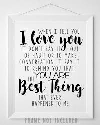 Amazon Com When I Tell You I Love You 11x14 Unframed Typography Art Print Great Gift Under 15 For Your Significant Other Handmade Products