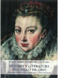 Mujeres Mujeres y Literatura Del Siglo de Oro