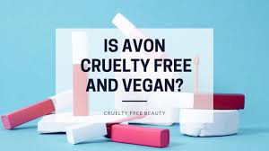 The challenge for the competent authorities is to examine what is and is not allowed under current legislation on animal testing and. Is Avon Cruelty Free And Vegan 2021 Update Cruelty Free Only