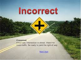 Name one clue an intersection is ahead. Think You Know About Traffic Signs Then Try Our Dmv Traffic Sign Game To Prove Your Skills Pay Attention Learn And If You Score Well You Will Be Able Ppt Download