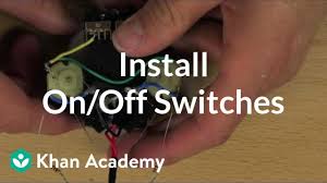 2 methods are explained with associated wiring diagrams. Install On Off Switches Video Khan Academy