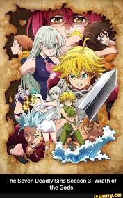 The Seven Deadly Sins Season 3 Wrath Of The Gods Ifunny Seven Deadly Sins Anime Anime Anime Shows