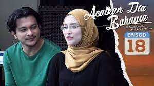 Drama terbaru lakonan remy ishak dan uqasha senrose, sasqia dahuri jumlah episode : Asalkan Dia Bahagia 2019 Episod 18 Youtube