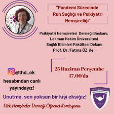 Pandemi Sürecinde Ruh Sağlığı Ve Psikiyatri Hemşireliği Canlı Yayını  Gerçekleştirildi - Lokman Hekim Üniversitesi