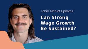 US Labor Market Update Video: Can Strong Wage Growth Be Sustained?