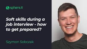 Soft skills during a job interview