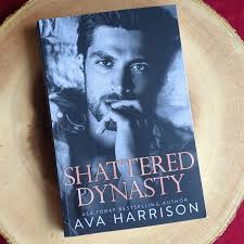 Shattered Dynasty by Ava Harrison