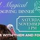 3rd Annual  Magical Thanksgiving Dinner with the event image