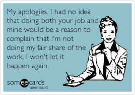Pin By Sue Flanagan On Quotes Work Quotes Funny Work Quotes Funny Quotes