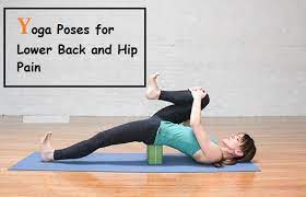 Check spelling or type a new query. Yoga Poses For Lower Back And Hip Pain Ekam Yogashala