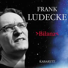 The brand new program of the artistic director of the porcupines lüdecke does political cabaret at a time when people are wondering what politics is all about today. Cd Frank Ludecke Bilanz Kabarettshop Www Conanima De