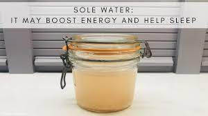 Sole (pronounced solay) the term sole comes from the latin sol meaning sun. Could This Sole Water Recipe Help Your Energy And Sleep