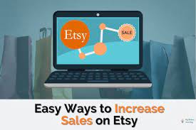 How to sell on etsy. How To Increase Sales On Etsy 17 Awesome Ways