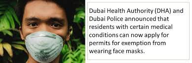 Local governments may not require masks. Covid 19 Here Is How You Can Apply For A Face Mask Exemption Permit In Dubai Living Health Gulf News