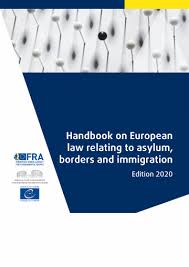 Handbook On European Law Relating To Asylum Borders And Immigration Edition 2020 European Union Agency For Fundamental Rights