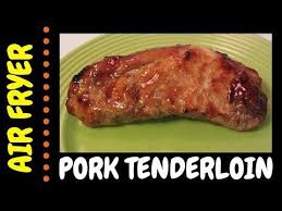 Air Fryer Pork Tenderloin Youtube Fried Pork Tenderloin Pork Tenderloin Recipes Fried Pork