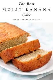 The Best Moist Banana Cake Sims Home Kitchen Recipe Moist Banana Cake Recipe Banana Recipes Healthy Dessert Recipes
