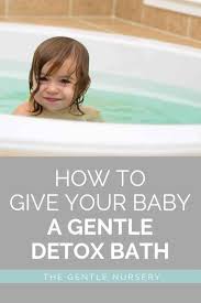 How to make a magnesium / epsom salt bath: How To Give Your Baby A Gentle Detox Bath Step By Step Baby Detox Bath Bath Detox Gentle Detox