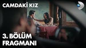 Tekrarını aynı gün yayınlamış olacak. Camdaki Kiz 3 Bolum Fragmani Youtube