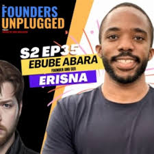 S2 E35 Founder & CEO of Erisna; Ebube Abara